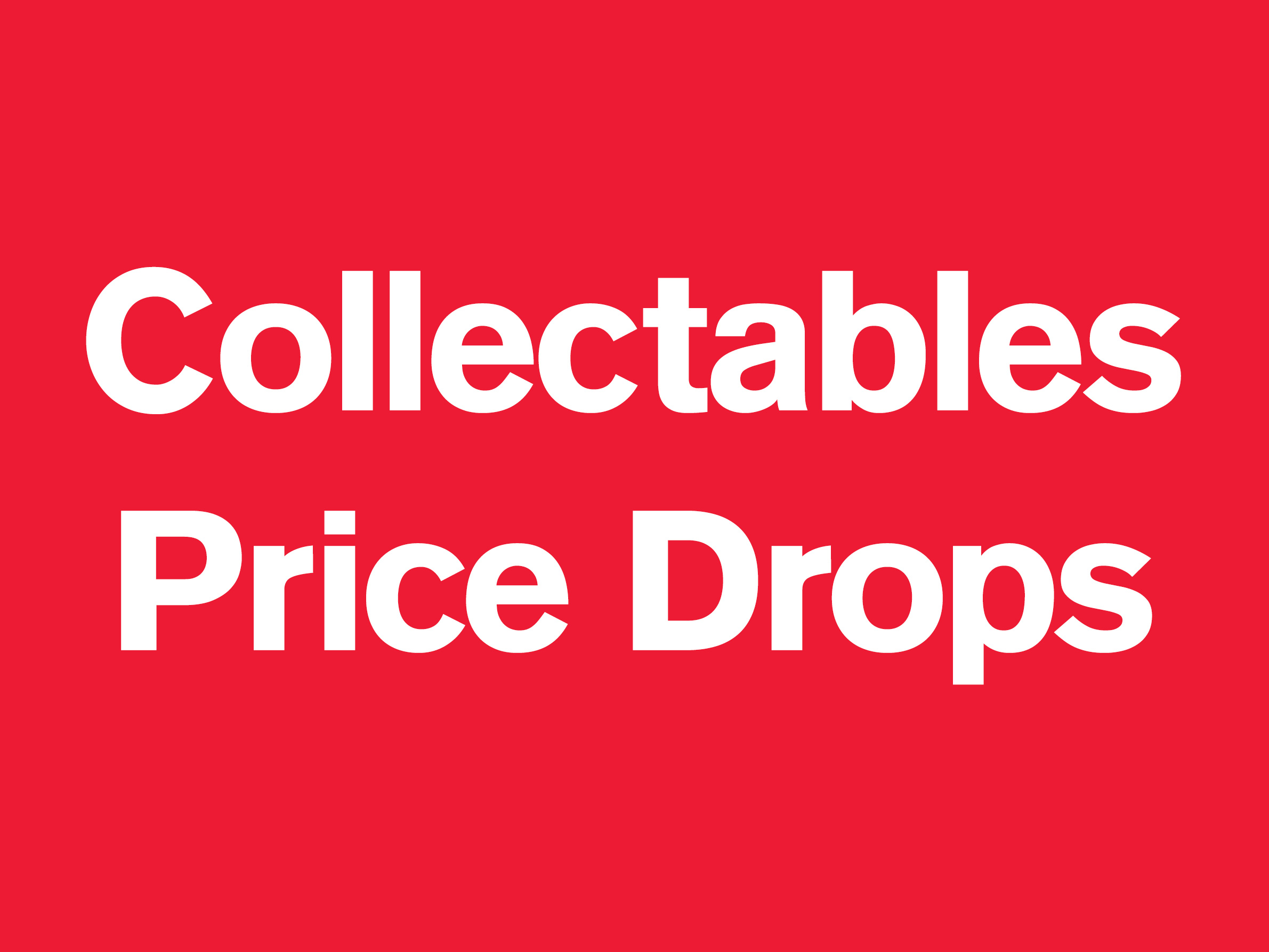 Collectables Price Drops