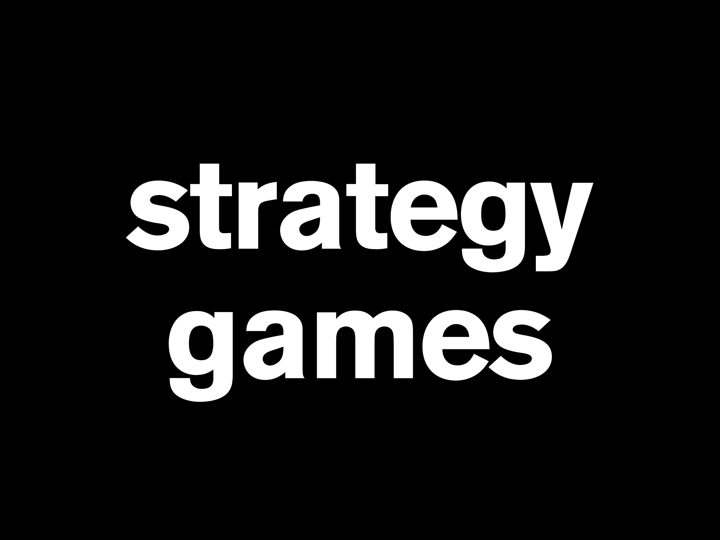 Strategy Games